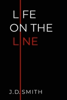 LIFE ON THE LINE B08B321JD8 Book Cover