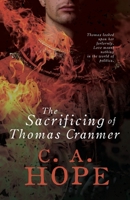The Sacrificing of Thomas Cranmer 1803780150 Book Cover