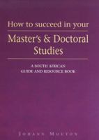 How to Succeed in Your Master's and Doctoral Studies 062702484X Book Cover