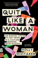 Quit Like a Woman 1984825054 Book Cover