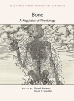Bone: A Regulator of Physiology 1621822206 Book Cover