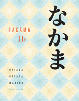 Nakama 1B: Introductory Japanese Communication, Culture, Context 1428248870 Book Cover