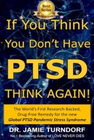 If You Think You Don't Have PTSD - Think Again 0978914422 Book Cover
