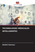 Technologies Médicales Intelligentes (French Edition) 6209737994 Book Cover