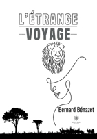 L'étrange voyage (French Edition) B0CK5BVZV3 Book Cover