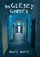 Anglesey Ghosts 184868150X Book Cover