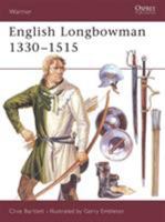 English Longbowman 1330-1515 (Warrior) 1855324911 Book Cover