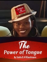 THE POWER OF TONGUE: - B08P3JTRY4 Book Cover