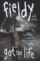 Got the Life: My Journey of Addiction, Faith, Recovery, and Korn 0061662496 Book Cover