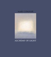 Alchemy of Light 0979975247 Book Cover