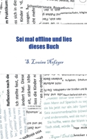 Sei mal offline und lies dieses Buch: Abenteuer und Geheimnisse 3347356780 Book Cover
