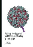 Vaccine Development and the Understanding of Immunity 103641387X Book Cover