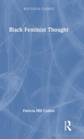 Black Feminist Thought 104122625X Book Cover