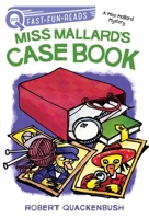 Miss Mallard's Case Book: A Miss Mallard Mystery 1534415696 Book Cover