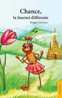 Chance, la fourmi différente 2354855419 Book Cover