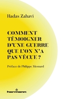 Comment témoigner d'une guerre que l'on n'a pas vécue ? (French Edition) B0FPC6ZX82 Book Cover