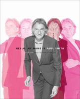 Hello, My Name is Paul Smith Deluxe edition: Fashion and Other Stories 0847841588 Book Cover