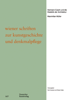 Hermann Czech und die Dialektik der Architektur (Wiener Schriften zur Kunstgeschichte und Denkmalpflege, 7) (German Edition) 3422802258 Book Cover