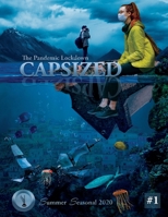 Capsized: The Pandemic Lockdown: Summer Seasonal 2020 8194689562 Book Cover