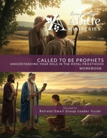 Called to be Prophets - Course Worbook B0GPLDG7RH Book Cover