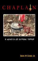 Chaplain: A Novella of Extreme Terror 0997501901 Book Cover