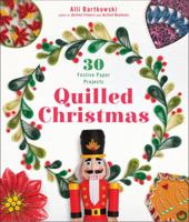 Quilled Christmas: 30 Festive Paper Projects 1454710381 Book Cover