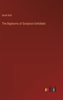 The Baptisms of Scripture Unfolded 3385123828 Book Cover