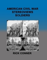 American Civil War Stereoviews SOLDIERS B0H7G126ZV Book Cover