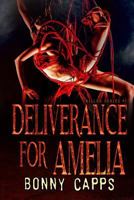 Deliverance for Amelia 1514299941 Book Cover