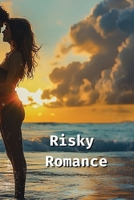 Risky Romance B0DQVNL23C Book Cover