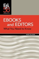 Ebooks and Editors: What you need to know 1880407442 Book Cover