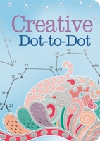 Creative Dot-To-Dot 1784288667 Book Cover