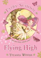 Glitterwings Academy: Flying High No. 1 1408804867 Book Cover