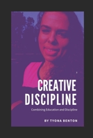 Creative Discipline 1792837925 Book Cover