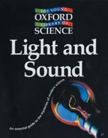 Light and Sound (Young Oxford Library of Science) 0199109478 Book Cover