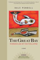 The Great Bay: Chronicles of the Collapse 1623174023 Book Cover
