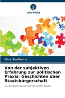 Von der subjektiven Erfahrung zur politischen Praxis: Geschichten über Staatsbürgerschaft (German Edition) 6208279879 Book Cover
