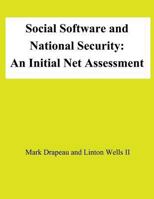 Social Software and National Security: An Initial Net Assessment 1478195339 Book Cover