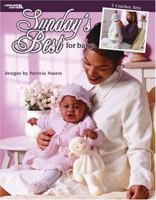 Sunday's Best for Baby: 3 Crochet Sets 1574867687 Book Cover