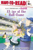 Eloise at the Ball Game 1416958037 Book Cover