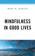Mindfulness in Good Lives 149859638X Book Cover