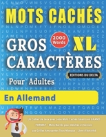 MOTS CACHÉS GROS CARACTÈRES POUR ADULTES EN ALLEMAND - ÉDITIONS DU DELTA - Un Cahier de Jeux avec 2000 Mots Cachés Géants en GRAND FORMAT - Mots Barré B08LJZMJ98 Book Cover