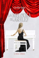 LA MELODÍA DE ASHLEY B0C1JCP46W Book Cover
