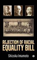 Rejection of Racial Equality Bill 1643245589 Book Cover