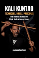KALI KUNTAO: TECHNIQUES. DRILLS. PRINCIPLES B0GBF535WD Book Cover