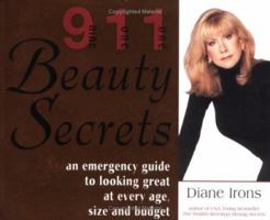 911 Beauty Secrets: An Emergency Guide to Looking Great at Every Age, Size and Budget 1570714460 Book Cover