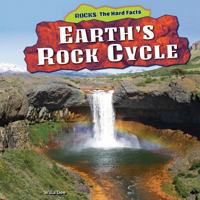 Earth's Rock Cycle 1477729925 Book Cover