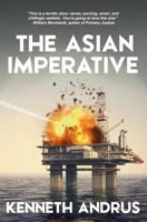 The Asian Imperative 0989378993 Book Cover