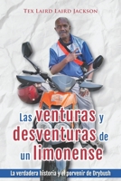 Las venturas y desventuras de un limonense: La verdadera historia y el porvenir de Drybush null Book Cover