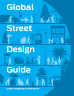 Global Street Design Guide 1610917014 Book Cover